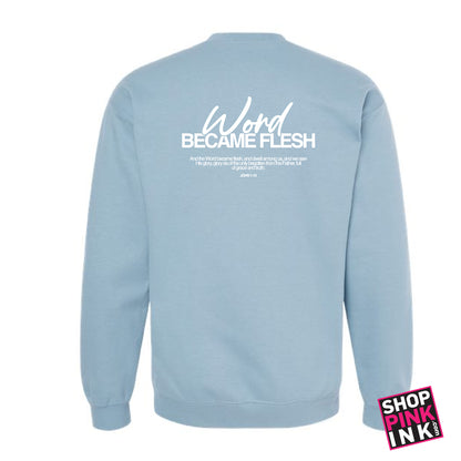 Word Baptist Church - Word Became Flesh - Crewneck - 26179